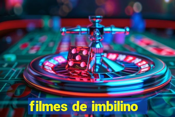 filmes de imbilino